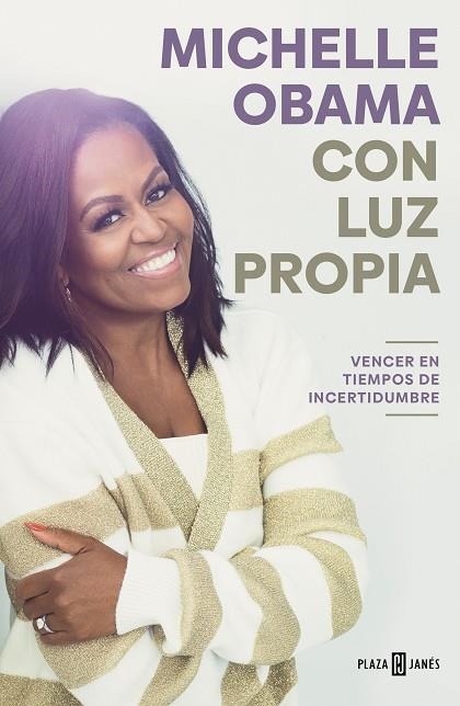 CON LUZ PROPIA VENCER EN TIEMPOS DE INCERTIDUMBRE | 9788401029837 | MICHELLE OBAMA