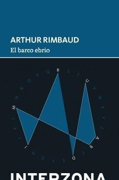 El barco ebrio | 9789877900255 | ARTHUR RIMBAUD