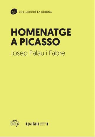 Homenatge a Picasso | 9788412619706 | Josep Palau i Fabre