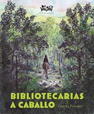 Bibliotecarias a caballo | 9788412490893 | CONCHA PASAMAR