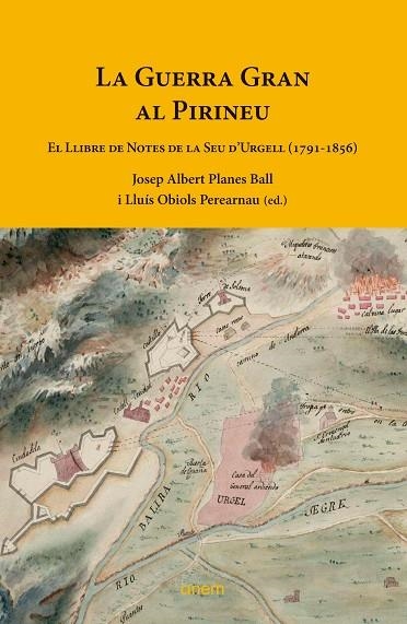 La Guerra Gran al Pirineu | 9788418865183 | VVAA