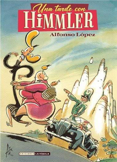 UNA TARDE CON HIMMLER | 9788418809477 | ALFONSO LÓPEZ