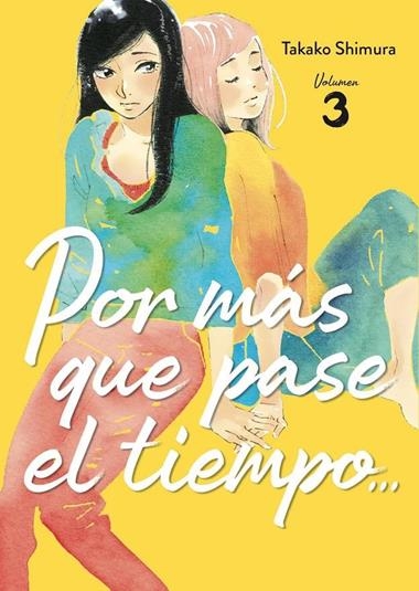POR MAS QUE PASE EL TIEMPO 03 | 9788419610072 | TAKAKO SHIMURA
