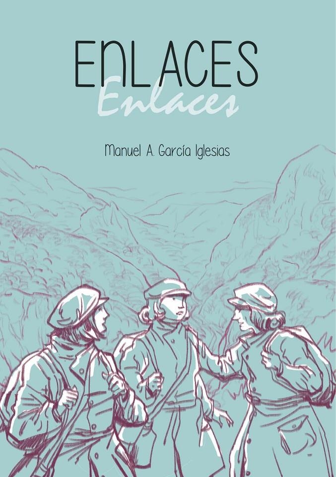 ENLACES | 9788412533057 | MANUEL ANTONIO GARCIA IGLESIAS