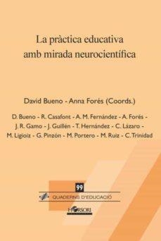 LA PRACTICA EDUCATIVA AMB MIRADA NEUROCIENTIFICA | 9788417994754 | DAVID BUENO & ANNA FLORES