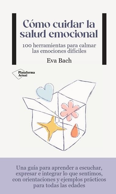 CÓMO CUIDAR LA SALUD EMOCIONAL | 9788419271495 | EVA BACH