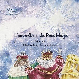 L’ESTRELLA I ELS REIS MAGS | 9788418634536 | ELENA FORA EROLES
