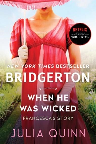 BRIDGERTON 06 WHEN HE WAS WICKED | 9780349429472 | JULIA QUINN