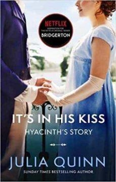 BRIDGERTON 07 IT'S IN HIS KISS | 9780349429489 | JULIA QUINN