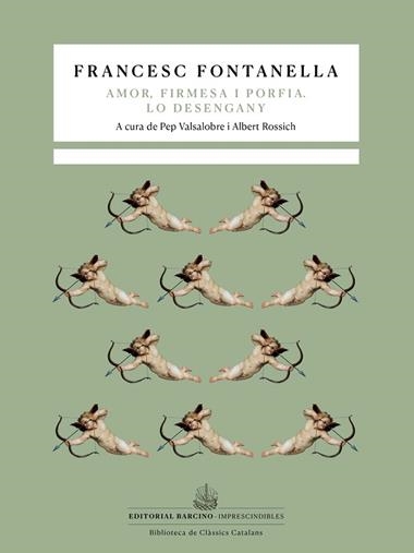 TRAGICOMEDIA PASTORAL D'AMOR, FIRMESA I PORFIA  LO DESENGANY. | 9788472269118 | FRANCESC FONTANELLA