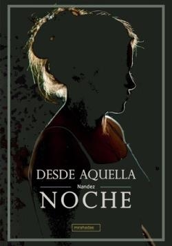 Desde aquella noche | 9788419602381 | NANDEZ