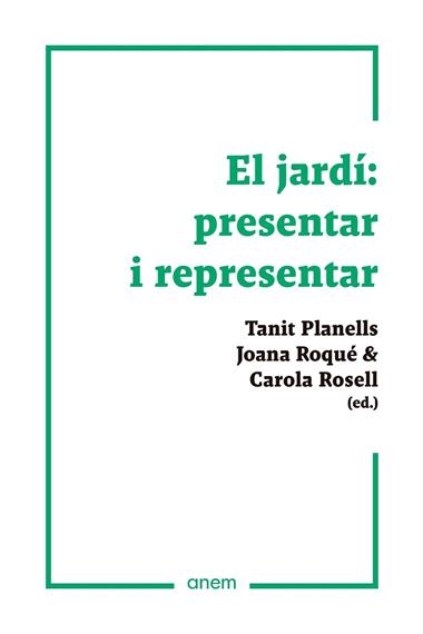 El jardí presentar i representar | 9788418865169 | VVAA
