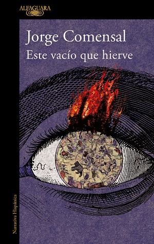 ESTE VACIO QUE HIERVE | 9788420474090 | JORGE COMENSAL