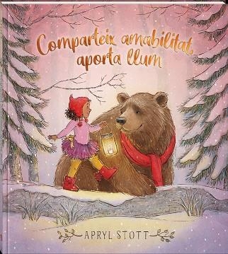 COMPARTEIX AMABILITAT APORTA LLUM | 9788418762420 | APRYL STOTT