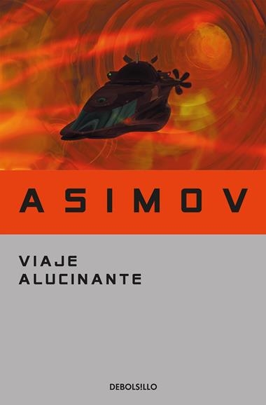 VIAJE ALUCINANTE | 9788497931410 | ISAAC ASIMOV