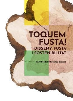 TOQUEM FUSTA | 9788419094995 | MARTI BOADA JUNCÀ & PILAR VÉLEZ VICENTE