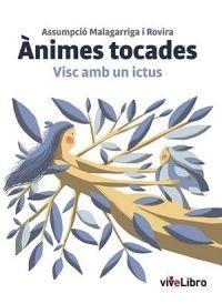 ANIMES TOCADES & ALMAS TOCADAS | 9788409385812 | ASSUMPCIÓ MALAGARRIGA I ROVIRA