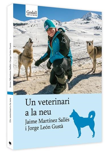 UN VETERINARI A LA NEU | 29788494695216 | JAIME MARTINEZ SALLES & JORGE LEON GUSTA