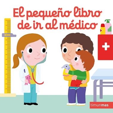 El pequeño libro de ir al médico | 9788408255741 | Nathalie Choux