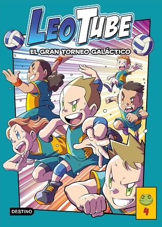 LeoTube 04 El Gran Torneo Galáctico | 9788408267164 | LeoTube