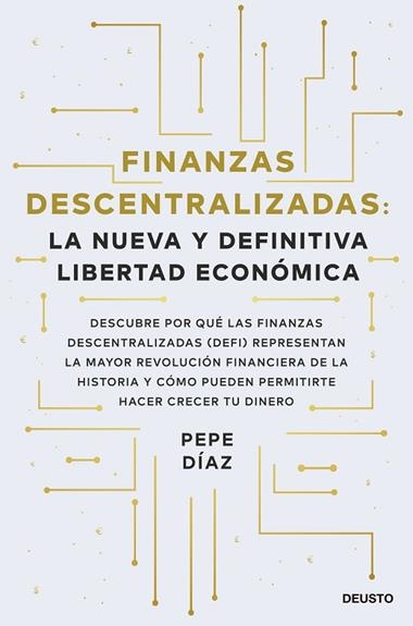 Finanzas descentralizadas la nueva y definitiva libertad económica | 9788423434046 | Pepe Díaz