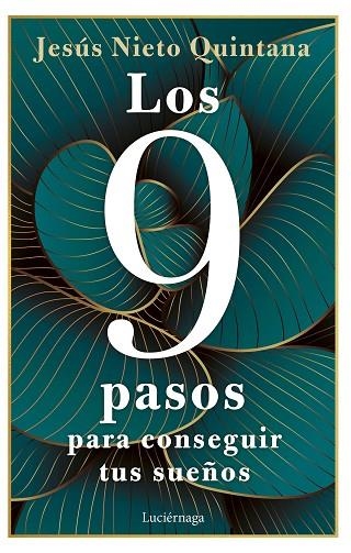 Los 9 pasos para conseguir tus sueños | 9788419164360 | Jesús Nieto Quintana