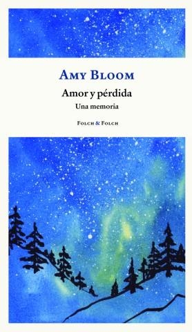AMOR Y PÉRDIDA | 9788419563088 | AMY BLOOM