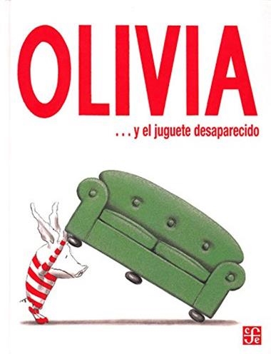 OLIVIA Y EL JUEGUETE DESAPARECIDO | 9789681671822 | IAN FALCONER
