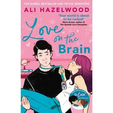 LOVE IN THE BRAIN | 9781408725771 | ALI HAZELWOOD