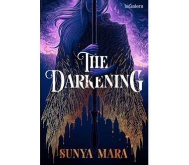 THE DARKENING | 9788419478023 | SUNYA MARA