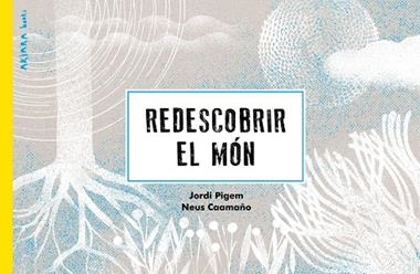 Redescobrir el món | 9788418972256 | Jordi Pigem