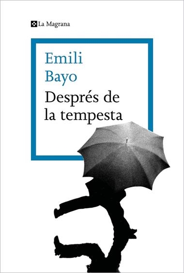 DESPRÉS DE LA TEMPESTA | 9788419013712 | EMILI BAYO
