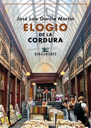 Elogio de la cordura | 9788419617712 | JOSE LUIS GARCIA MARTIN