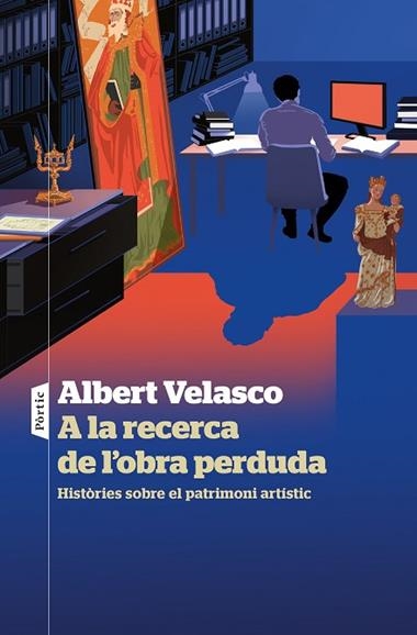 A LA RECERCA DE L'OBRA PERDUDA | 9788498095333 | Albert Velasco
