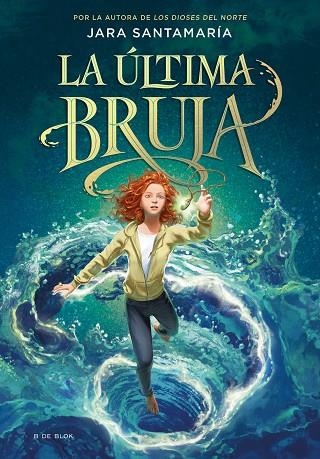 LA ULTIMA BRUJA 01 | 9788418688805 | JARA SANTAMARIA