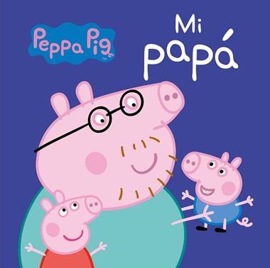MI PAPA PEPPA PIG | 9788448846268 | HASBRO & EONE