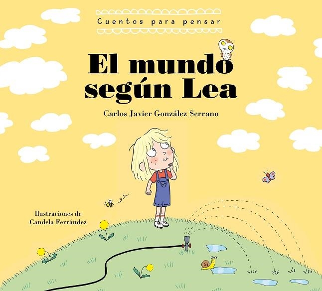 EL MUNDO SEGUN LEA CUENTOS PARA PENSAR | 9788448863739 | CARLOS JAVIER GONZALEZ SERRANO