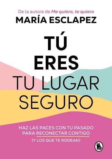TU ERES TU LUGAR SEGURO | 9788402427793 | MARIA ESCLAPEZ