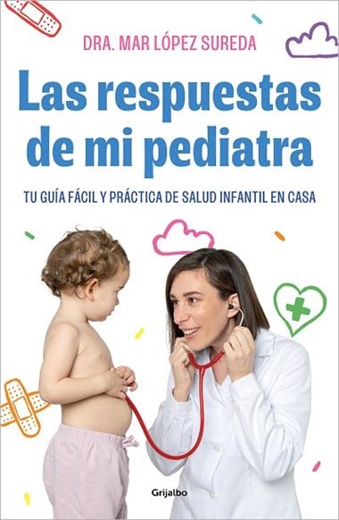 LAS RESPUESTAS DE MI PEDIATRA | 9788418055560 | MAR LOPEZ