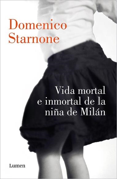 VIDA MORTAL E INMORTAL DE LA NIÑA DE MILAN | 9788426424884 | DOMENICO STARNONE