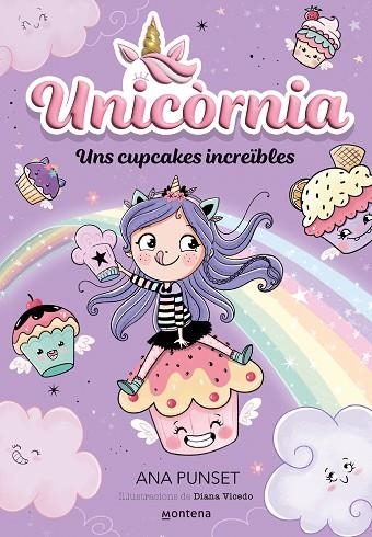 UNICORNIA 04 UNS CUPCAKES INCREIBLES | 9788419357878 | ANA PUNSET & DIANA VICEDO