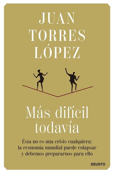 Más difícil todavía | 9788423434862 | Juan Torres López