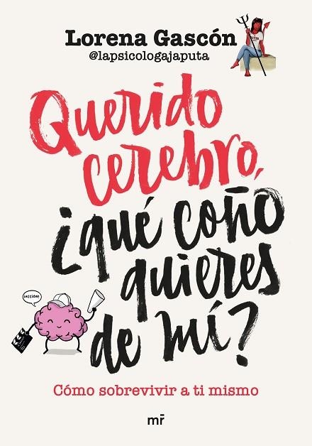 Querido cerebro qué coño quieres de mí? | 9788427050662 | Lapsicólogajaputa