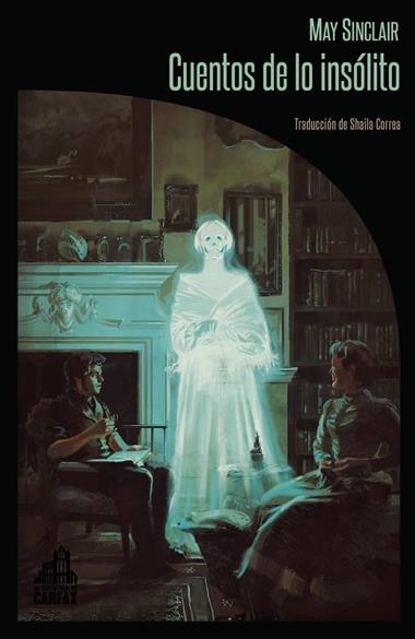 Cuentos de lo insólito | 9788412564013 | MAY SINCLAIR