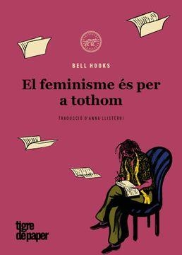 El feminisme és per a tothom | 9788418705465 | BELL HOOKS