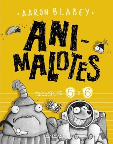 ANI-MALOTES EPISODIOS 5 Y 6 | 9788469848593 | AARON BLABEY