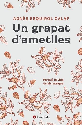 UN GRAPAT D'AMETLLES | 9788412408638 | AGNES ESQUIROL I CALAF