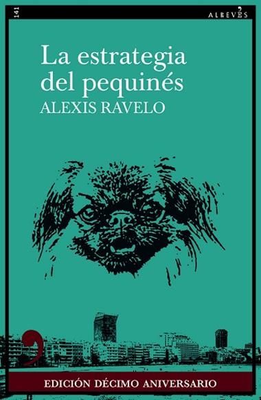 La estrategia del pequinés | 9788418584961 | ALEXIS RAVELO
