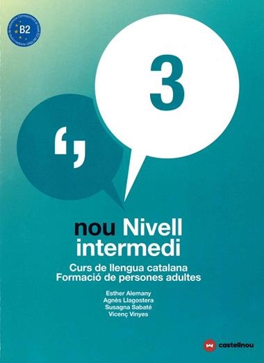 NOU NIVELL INTERMEDI 3 + QUADERN D'ACTIVITATS | 29788417406042 | ALEMANY MIRALLES, ESTHER/LLAGOSTERA CASANOVA, AGNÈS/SABATÉ MAYOL, SUSAGNA/VIÑAS FELIU, VICENÇ