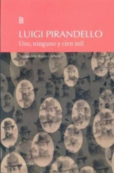 UNO NINGUNO Y CIEN MIL | 9789500372282 | LUIGI PIRANDELLO